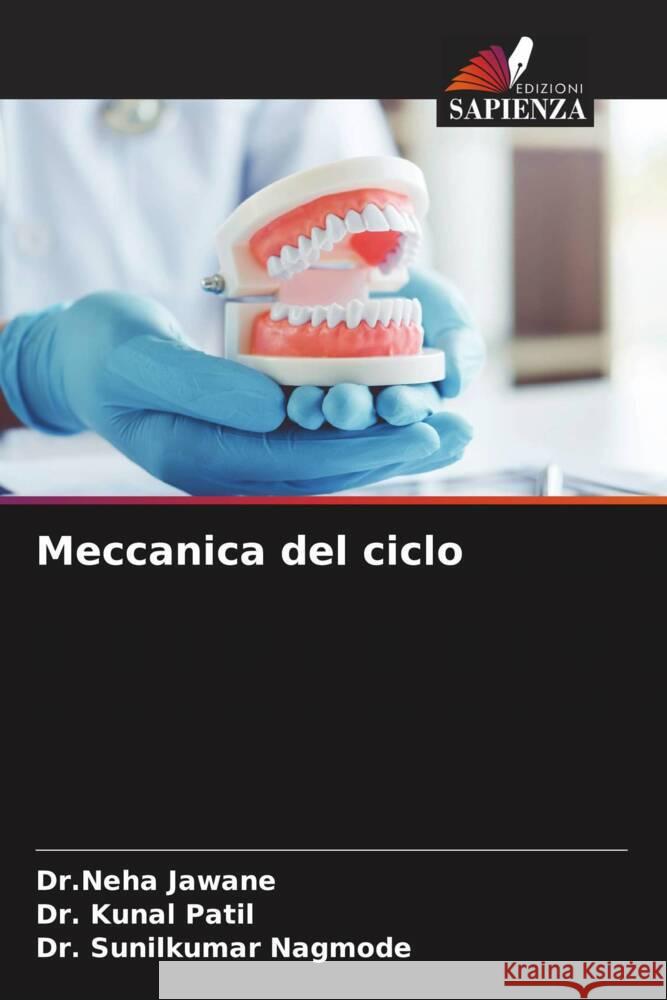 Meccanica del ciclo Jawane, Dr.Neha, Patil, Dr. Kunal, Nagmode, Dr. Sunilkumar 9786206504368 Edizioni Sapienza - książka