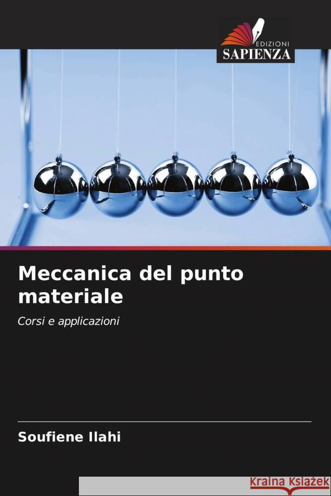 Meccanica del punto materiale Ilahi, Soufiene 9786208264321 Edizioni Sapienza - książka