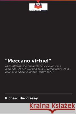 Meccano virtuel Richard Haddlesey 9786203541564 Editions Notre Savoir - książka