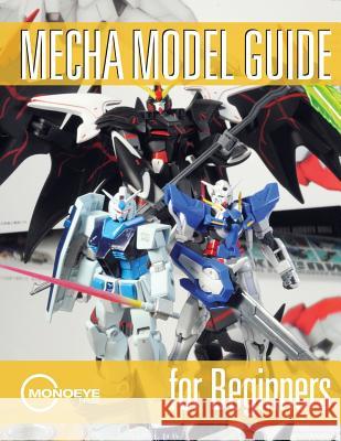 Mecha Model Guide for Beginners MR Derick Siu MR Ian King MR Nick McLean 9781494336813 Createspace - książka