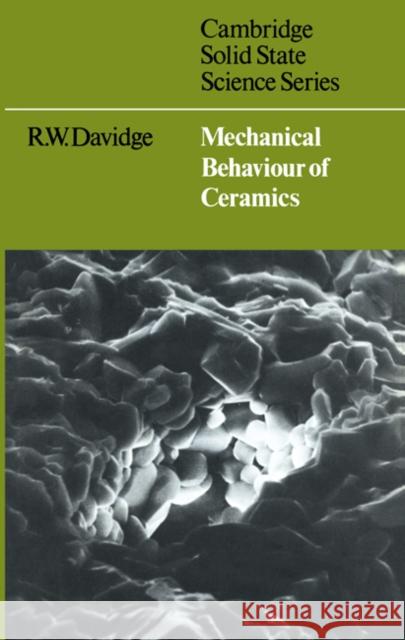 Mechanical Behaviour of Ceramics R. W. Davidge Davidge 9780521293099 Cambridge University Press - książka