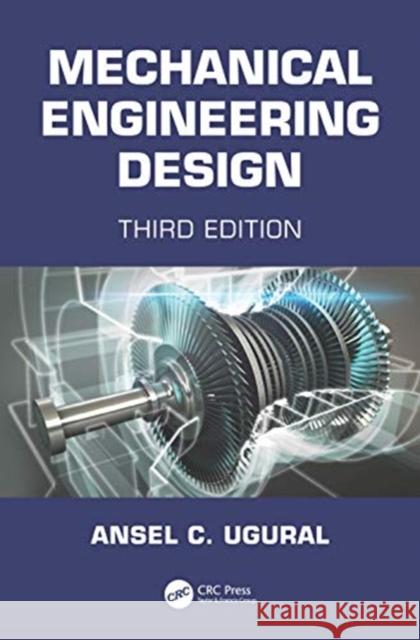 Mechanical Engineering Design Ugural, Ansel C. 9780367513474 CRC Press - książka