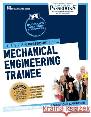 Mechanical Engineering Trainee (C-519): Passbooks Study Guide Corporation, National Learning 9781731805195 National Learning Corp - książka