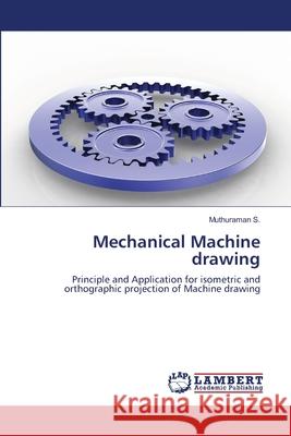 Mechanical Machine drawing Muthuraman S 9783846552391 LAP Lambert Academic Publishing - książka