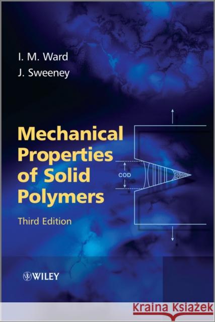 Mechanical Props Solid Polymer Sweeney, John 9781444319507 John Wiley & Sons Inc - książka