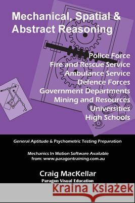 Mechanical, Spatial & Abstract Reasoning Craig Mackellar 9781925209365 Vivid Publishing - książka