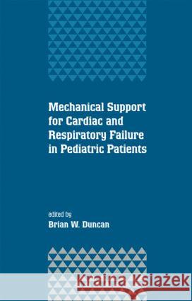 Mechanical Support for Cardiac and Respiratory Failure in Pediatric Patients Brian W. Duncan Duncan Duncan 9780824702755 CRC - książka