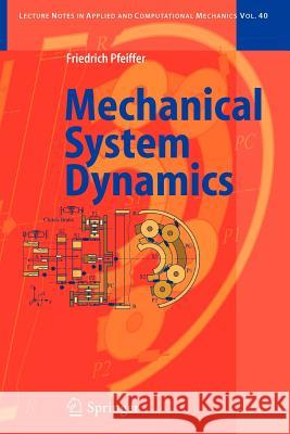 Mechanical System Dynamics Friedrich Pfeiffer 9783642098321 Not Avail - książka