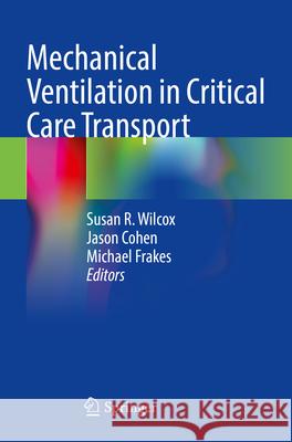 Mechanical Ventilation in Critical Care Transport  9783031667848 Springer Nature Switzerland - książka