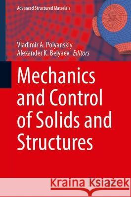 Mechanics and Control of Solids and Structures  9783030930752 Springer International Publishing - książka