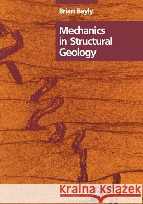 Mechanics in Structural Geology Brian Bayly B. Bayly 9780387976525 Springer - książka