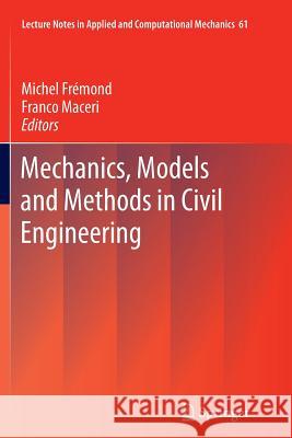Mechanics, Models and Methods in Civil Engineering Michel Fremond Franco Maceri 9783642432170 Springer - książka