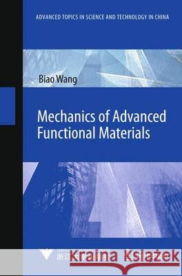 Mechanics of Advanced Functional Materials Biao Wang 9783642335952 Springer - książka