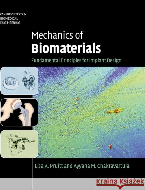 Mechanics of Biomaterials Pruitt, Lisa A. 9780521762212 CAMBRIDGE UNIVERSITY PRESS - książka