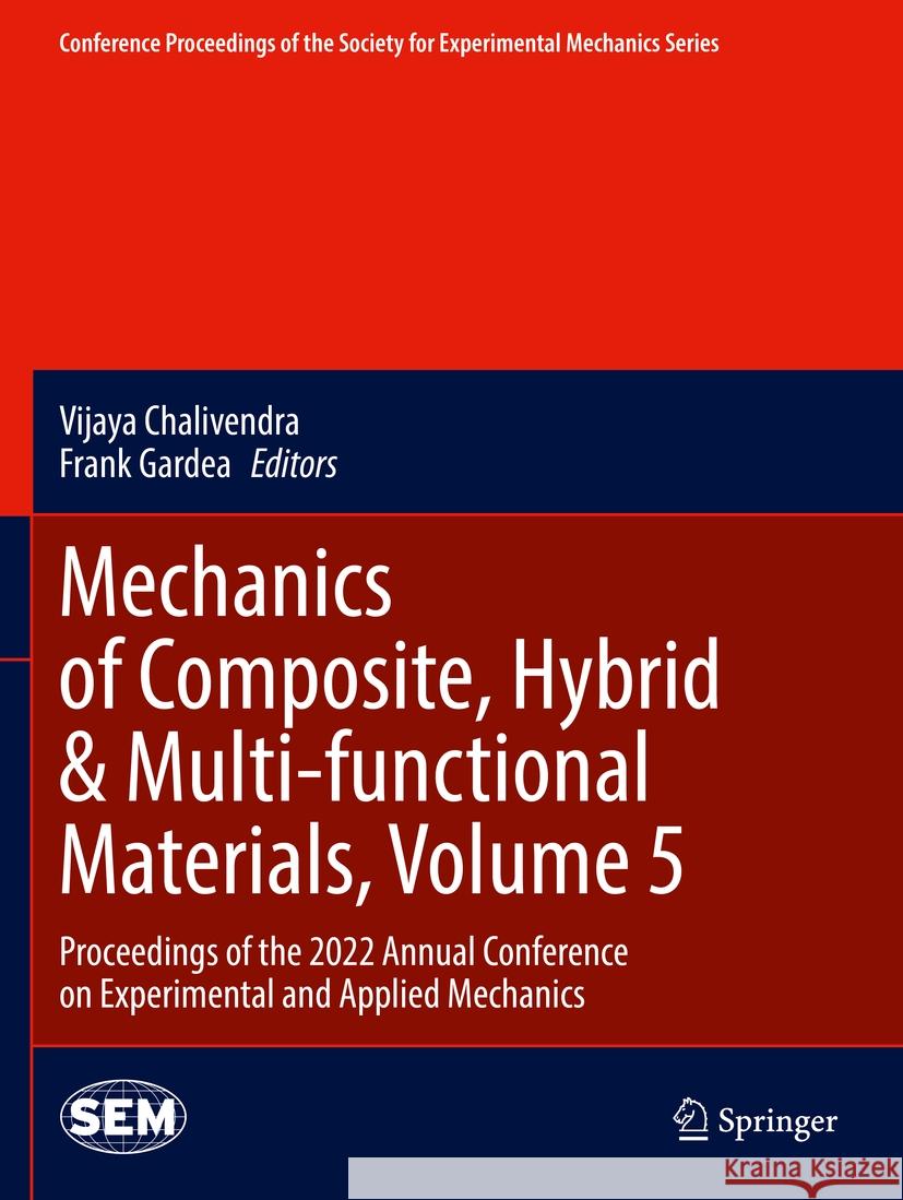 Mechanics of Composite, Hybrid & Multi-functional Materials, Volume 5  9783031174476 Springer International Publishing - książka