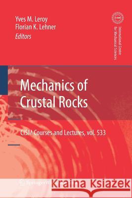 Mechanics of Crustal Rocks Yves M. Leroy Florian K. Lehner 9783709111161 Springer - książka