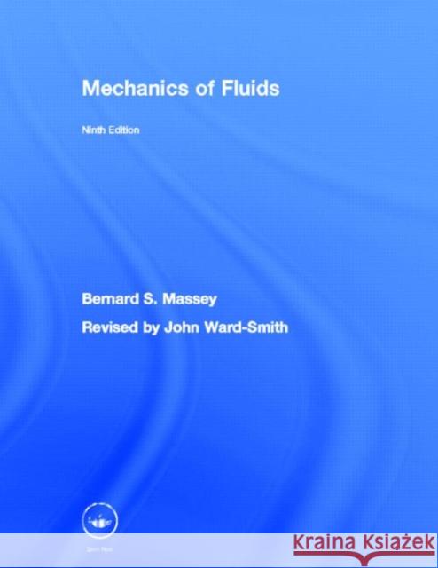 Mechanics of Fluids B. S. Massey John Ward-Smith 9780415602594 Spons Architecture Price Book - książka