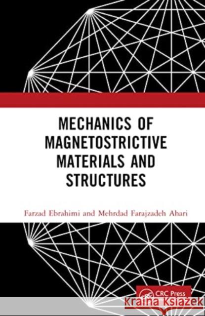 Mechanics of Magnetostrictive Materials and Structures Mehrdad Farajzadeh Ahari 9781032409269 Taylor & Francis Ltd - książka