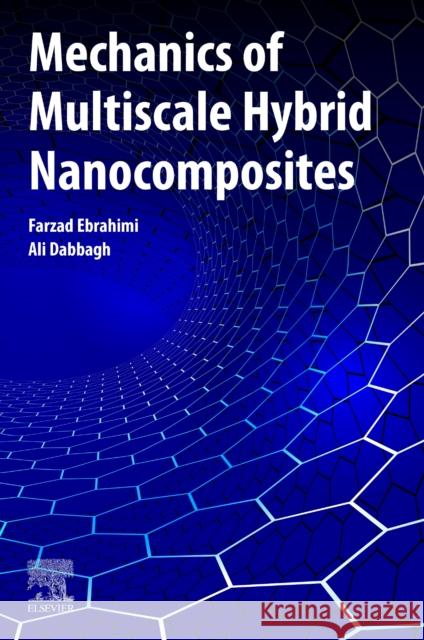 Mechanics of Multiscale Hybrid Nanocomposites Ebrahimi, Farzad 9780128196144 Elsevier - książka