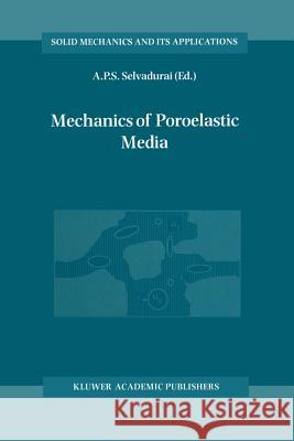 Mechanics of Poroelastic Media A. P. S. Selvadurai 9789048145133 Springer - książka