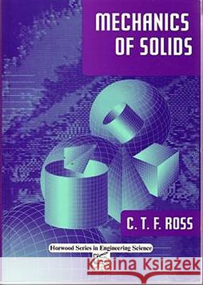 Mechanics of Solids C Ross 9781898563679 HORWOOD - książka