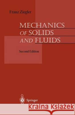 Mechanics of Solids and Fluids Franz Ziegler 9781461269076 Springer - książka