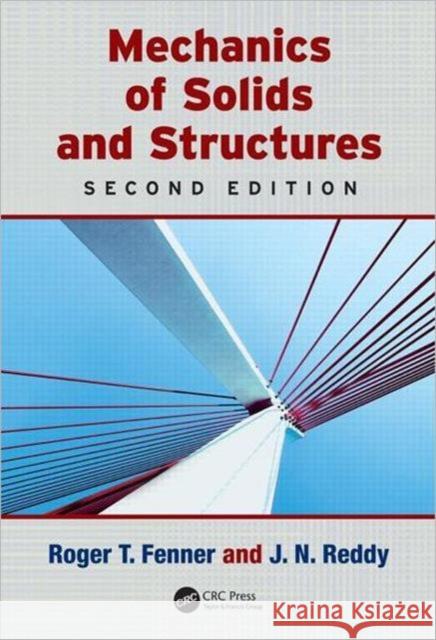 Mechanics of Solids and Structures Roger T. Fenner J.N. Reddy  9781439858141 Taylor and Francis - książka