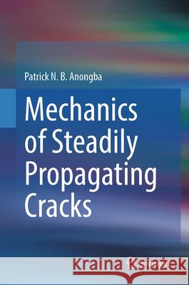 Mechanics of Steadily Propagating Cracks Patrick N 9789819657025 Springer - książka