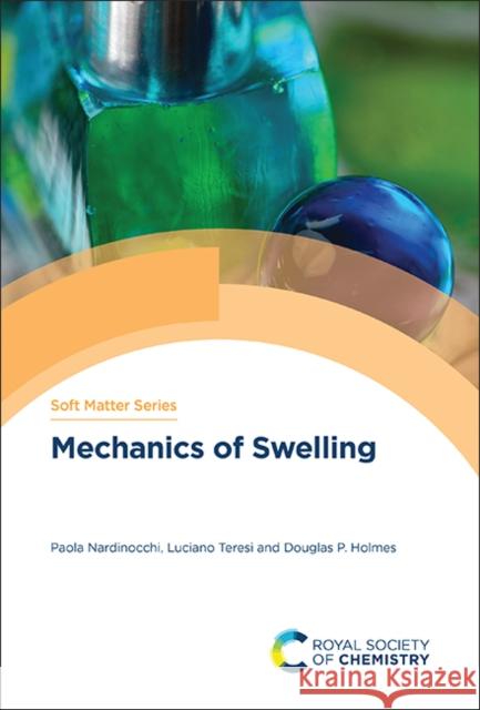 Mechanics of Swelling Douglas P (Boston University, USA) Holmes 9781839164927 Royal Society of Chemistry - książka