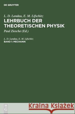 Mechanik L D E M Landau Lifschitz, E M Lifschitz, Paul Ziesche 9783112569115 De Gruyter - książka