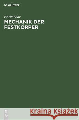 Mechanik der Festkörper Lohr, Erwin 9783111140315 Walter de Gruyter - książka