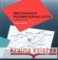 Mechanika kosmického letu Vladimír Daněk 9788076230415 CERM - książka