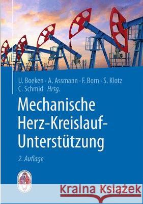 Mechanische Herz-Kreislauf-Unterstützung: Indikationen, Systeme, Implantationstechniken Boeken, Udo 9783662534892 Springer - książka