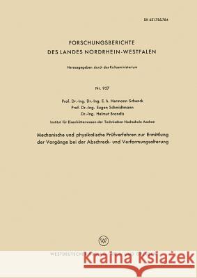 Mechanische Und Physikalische Prüfverfahren Zur Ermittlung Der Vorgänge Bei Der Abschreck- Und Verformungsalterung Schenck, Hermann 9783663037200 Vs Verlag Fur Sozialwissenschaften - książka