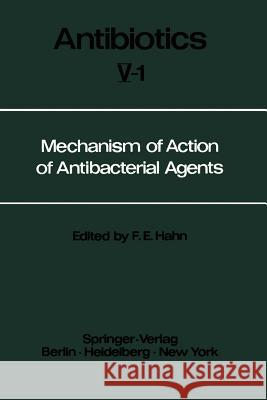 Mechanism of Action of Antibacterial Agents Fred E. Hahn 9783642464058 Springer - książka