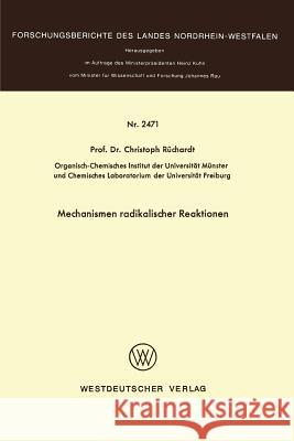 Mechanismen Radikaler Reaktionen Christoph Ruchardt 9783531024714 Springer - książka