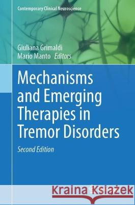 Mechanisms and Emerging Therapies in Tremor Disorders Giuliana Grimaldi Mario Manto 9783031261275 Springer - książka