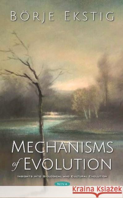 Mechanisms of Evolution Borje Ekstig   9781536157956 Nova Science Publishers Inc - książka