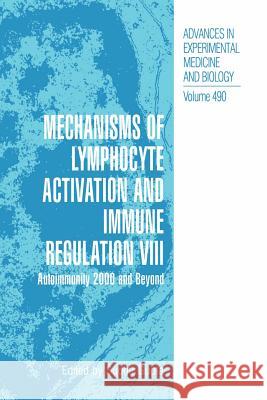 Mechanisms of Lymphocyte Activation and Immune Regulation VIII: Autoimmunity 2000 and Beyond Gupta, Sudhir 9781461354581 Springer - książka