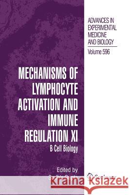 Mechanisms of Lymphocyte Activation and Immune Regulation XI: B Cell Biology Gupta, Sudhir 9781441942838 Springer - książka