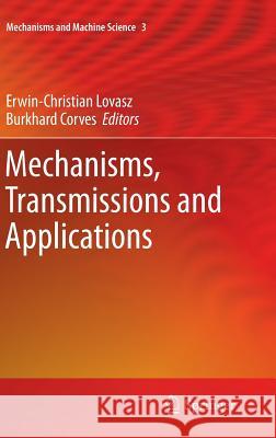 Mechanisms, Transmissions and Applications Erwin Christian Lovasz Burkhard Corves 9789400727267 Springer - książka