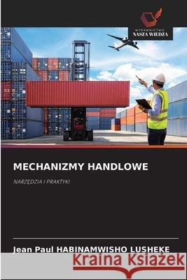 Mechanizmy Handlowe Jean Paul Habinamwish 9786209058684 Wydawnictwo Nasza Wiedza - książka