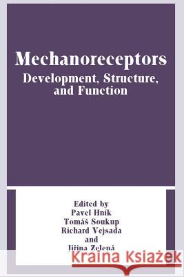 Mechanoreceptors: Development, Structure, and Function Hnik, Pavel 9781489908148 Springer - książka