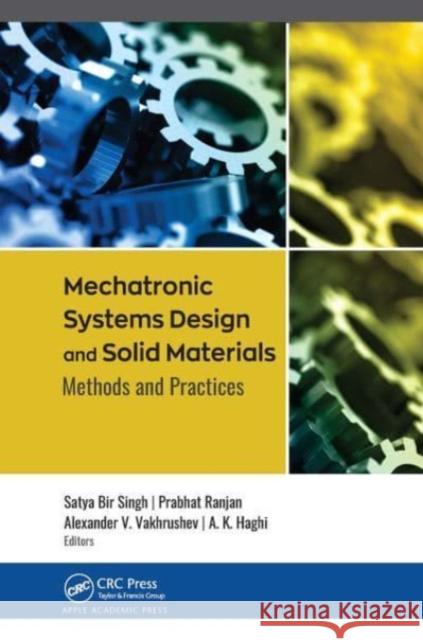 Mechatronic Systems Design and Solid Materials  9781774637722 Apple Academic Press Inc. - książka