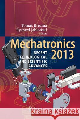 Mechatronics 2013: Recent Technological and Scientific Advances Březina, Tomás 9783319347158 Springer - książka