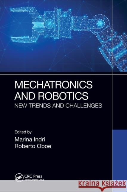 Mechatronics and Robotics: New Trends and Challenges  9780367562045 CRC Press - książka