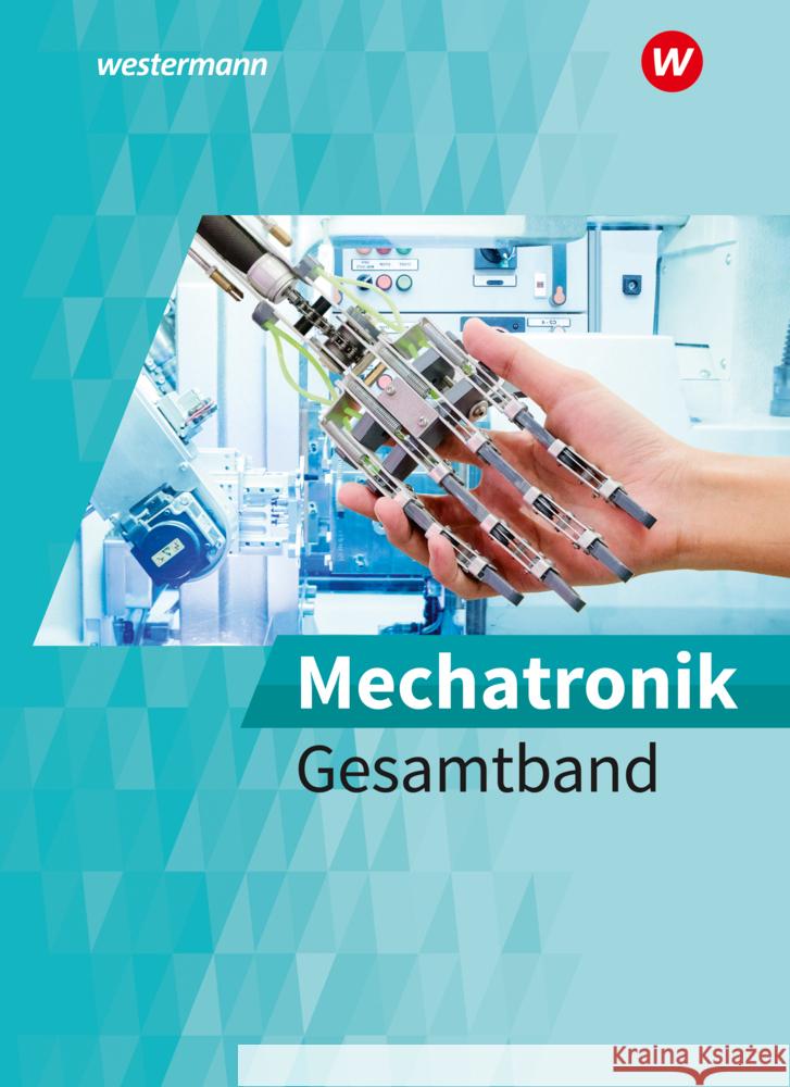 Mechatronik Aldejohann, Günter, Bünz, Christian, Krehbiel, Michael 9783142225753 Westermann Bildungsmedien - książka