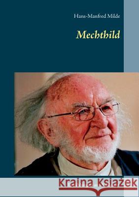 Mechthild: Erzählungen aus Schlesien Milde, Hans-Manfred 9783738622669 Books on Demand - książka