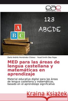 MED para las áreas de lengua castellana y matemáticas en aprendizaje Hernández Chávez, Darío Andrés 9786138988786 Editorial Académica Española - książka