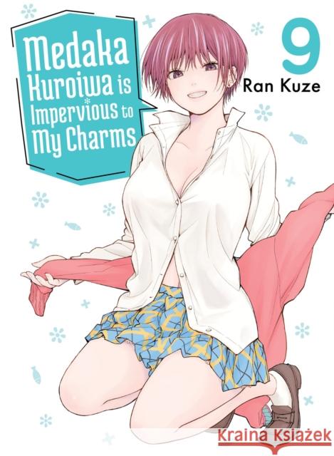 Medaka Kuroiwa Is Impervious to My Charms 9 Ran Kuze 9781647293833 Vertical Inc. - książka